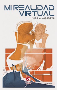 Mi realidad virtual - Pepa L. Casanova - E-Book