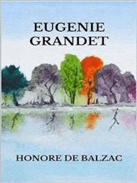 Eugenie Grandet - Honore de Balzac - E-Book