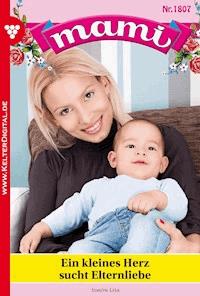 Ein kleines Herz sucht Elternliebe - Lisa Simon - E-Book