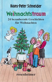 Weihnachtstraum - Hans-Peter Schneider - E-Book
