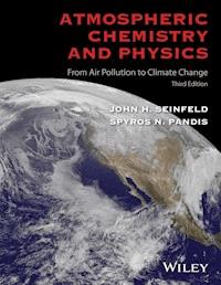 Atmospheric Chemistry and Physics - John H. Seinfeld - E-Book