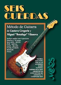 Seis cuerdas - Gustavo Gregorio - E-Book