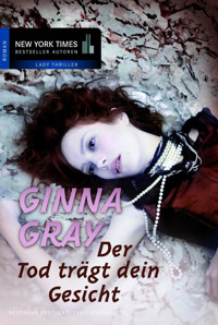 Der Tod trägt dein Gesicht - Ginna Gray - E-Book