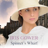 Spinner's Wharf - Iris Gower - Hörbuch