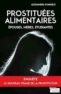 Prostituées alimentaires - Alessandra d'Angelo - E-Book
