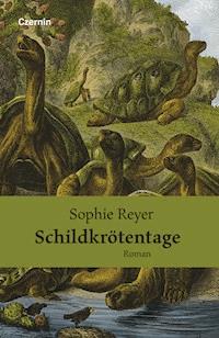 Schildkrötentage - Sophie Reyer - E-Book