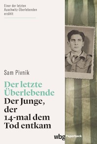 Der letzte Überlebende - Sam Pivnik - E-Book