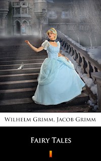 Fairy Tales - Grimm Jacob - E-Book
