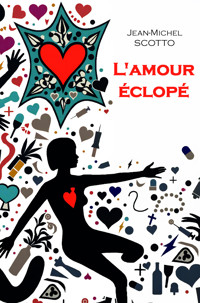 L'amour éclopé - Jean-Michel Scotto - E-Book