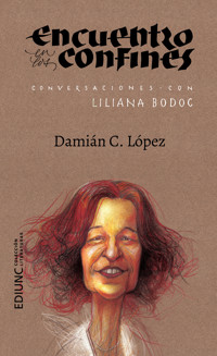 Encuentro en los confines - Damián C. López - E-Book