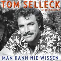 Man kann nie wissen. Tom Selleck – Die Autobiografie - Tom Selleck - Hörbuch