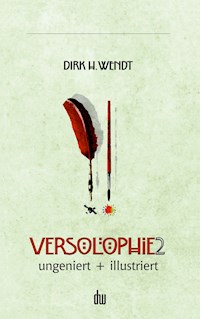Versolophie 2 - Dirk H. Wendt - E-Book