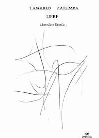 LIEBE - Tankred Zaremba - E-Book