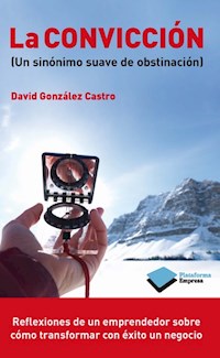 La convicción - David González Castro - E-Book