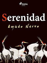 Serenidad - Amado Nervo - E-Book