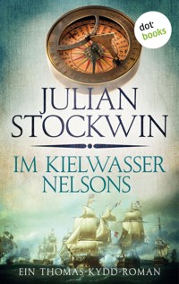 Im Kielwasser Nelsons: Ein Thomas-Kydd-Roman - Band 6 - Julian Stockwin - E-Book