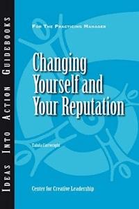 Changing Yourself and Your Reputation -  - E-Book