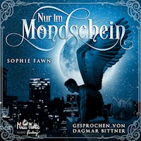 Nur im Mondschein - Sophie Fawn - Hörbuch