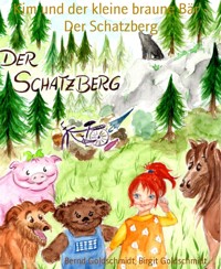 Kim und der kleine braune Bär - Der Schatzberg - Bernd Goldschmidt - E-Book