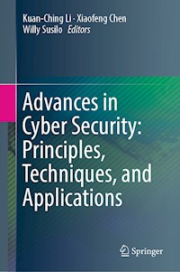 Advances in Cyber Security: Principles, Techniques, and Applications -  - E-Book