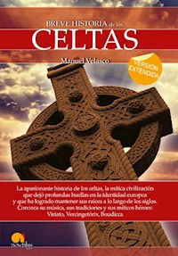 Breve historia de los celtas (versión extendida) - Manuel Velasco - E-Book