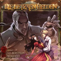 Die Letzten Helden, Folge 14: Das Silberstern Manifest - David Holy - Hörbuch