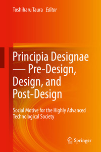 Principia Designae － Pre-Design, Design, and Post-Design -  - E-Book