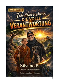 Ich übernehme die volle Verantwortung - Silvano B - E-Book