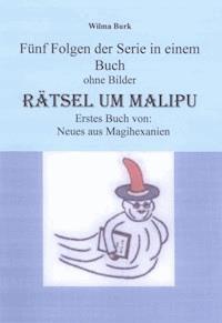 Rätsel um Malipu - Wilma Burk - E-Book