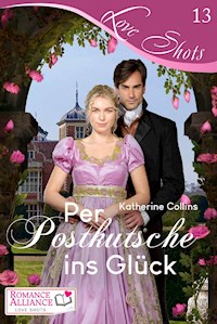Per Postkutsche ins Glück - Katherine Collins - E-Book
