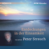 Entdeckungen in der Einsamkeit - Peter Strauch - E-Book + Hörbuch