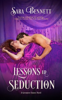Lessons in Seduction - Sara Bennett - E-Book