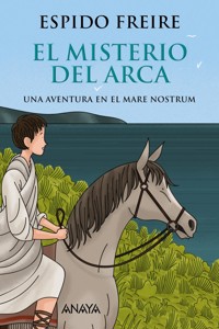 El misterio del arca - Espido Freire - E-Book