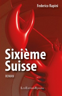 Sixième Suisse - Federico Rapini - E-Book