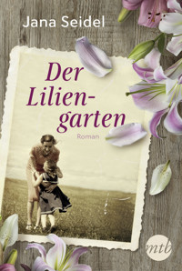 Der Liliengarten - Jana Seidel - E-Book