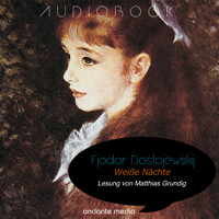 Weiße Nächte - Fjodor Dostojewskij - Hörbuch
