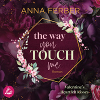 The Way you TOUCH me - Anna Ferber - Hörbuch