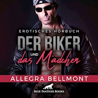 Der Biker und das Mädchen / Erotik Audio Story / Erotisches Hörbuch - Allegra Bellmont - E-Book + Hörbuch