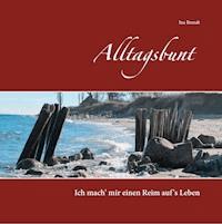 Alltagsbunt - Ina Brandt - E-Book