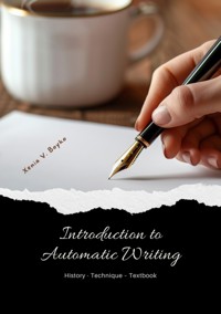 Introduction to Automatic Writing - Xenia V. Boyko - E-Book