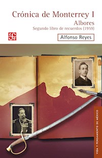 Crónica de Monterrey - Alfonso Reyes - E-Book