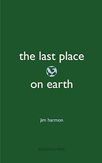 The Last Place on Earth - Jim Harmon - E-Book