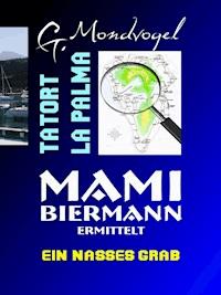 Tatort La Palma, Band 2 - Gerhard Wetz - E-Book