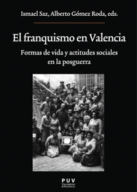 El franquismo en Valencia - Varios autores - E-Book