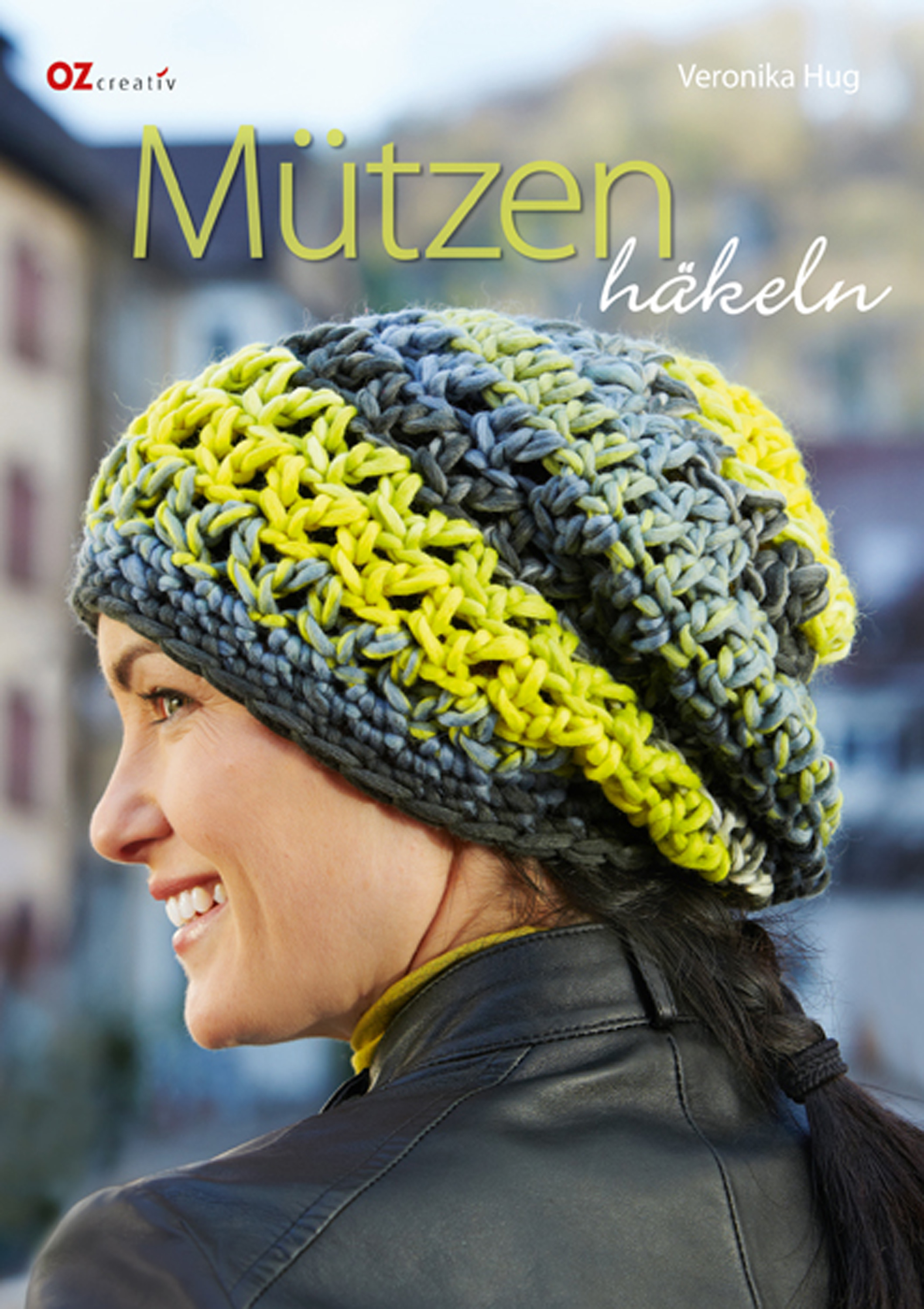 Mützen häkeln - Veronika Hug - E-Book