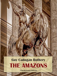 The Amazons - Guy Cadogan Rothery - E-Book