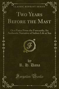 Two Years Before the Mast - R. H. Dana - E-Book