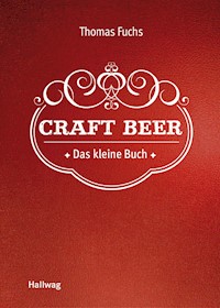 Craft Beer - Thomas Fuchs - E-Book