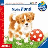 Mein Hund [Wieso? Weshalb? Warum? JUNIOR Folge 41] - Ursula Weller - Hörbuch