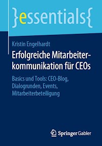 Erfolgreiche Mitarbeiterkommunikation für CEOs - Kristin Engelhardt - E-Book